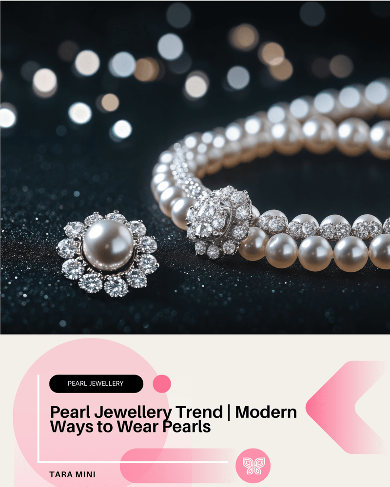 Pearl Jewellery Trend | Modern Ways to Wear Pearls