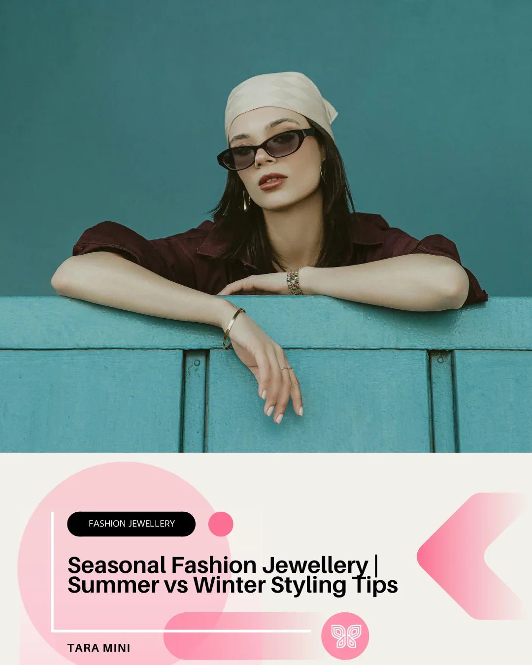 Seasonal Fashion Jewellery | Summer vs Winter Styling Tips