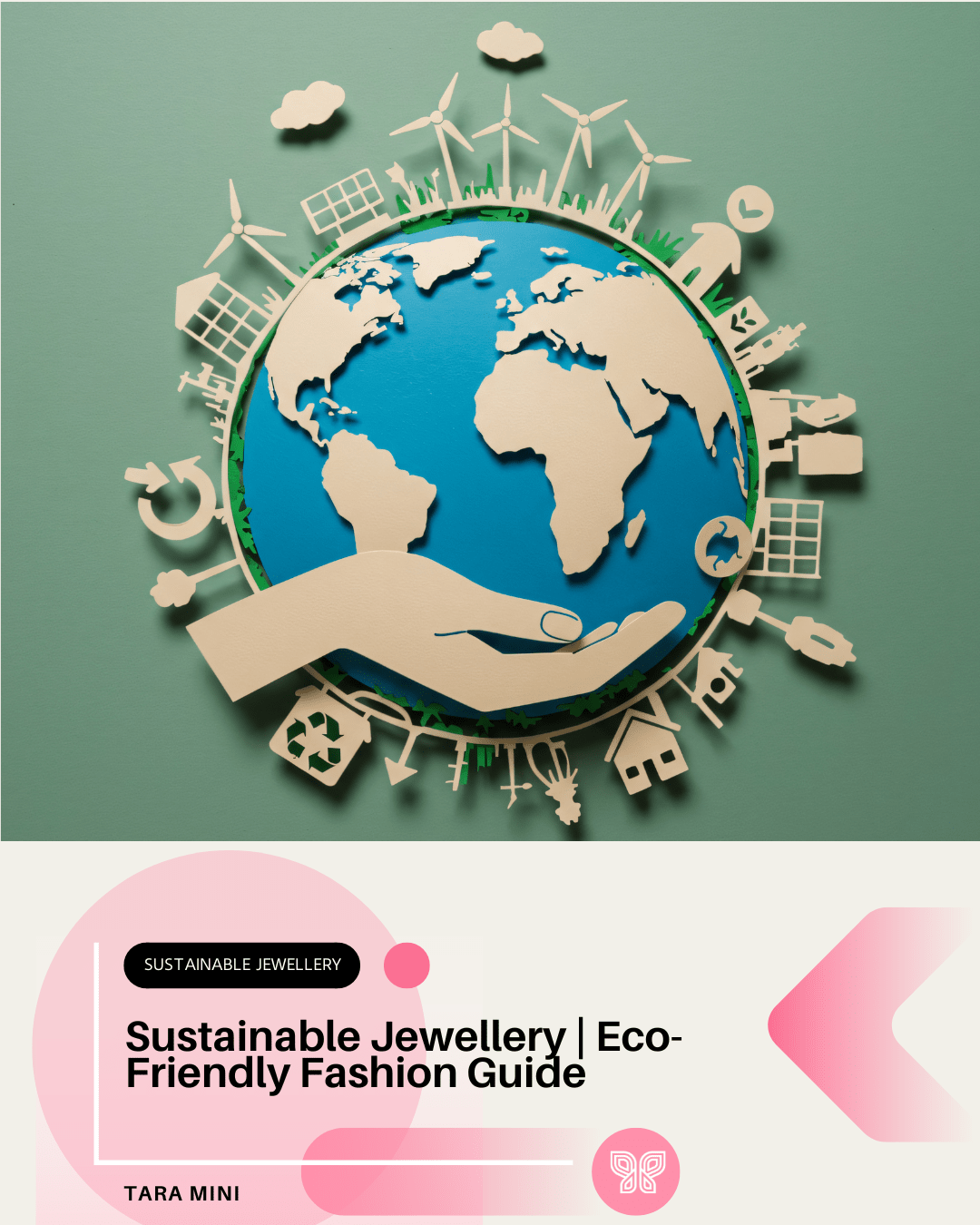 Sustainable Jewellery | Eco-Friendly Fashion Guide